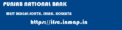 PUNJAB NATIONAL BANK  WEST BENGAL SOUTH, JHINK, KOLKATA    ifsc code